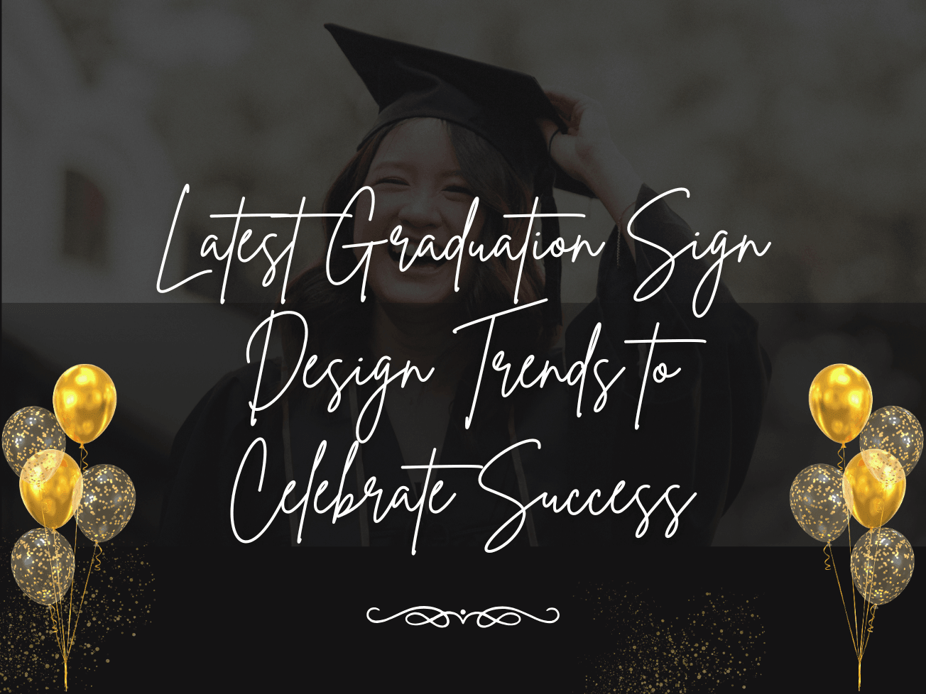 Latest Graduation Sign Design Trends to Celebrate Success - YardSigns.com