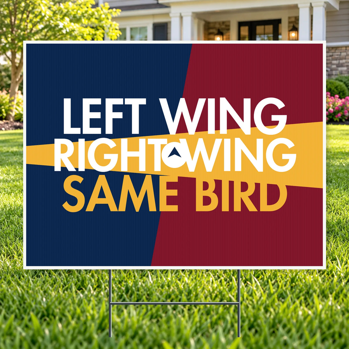 Left Wing Right Wing – Funny Yard Sign | YardSigns.com YardSigns.com