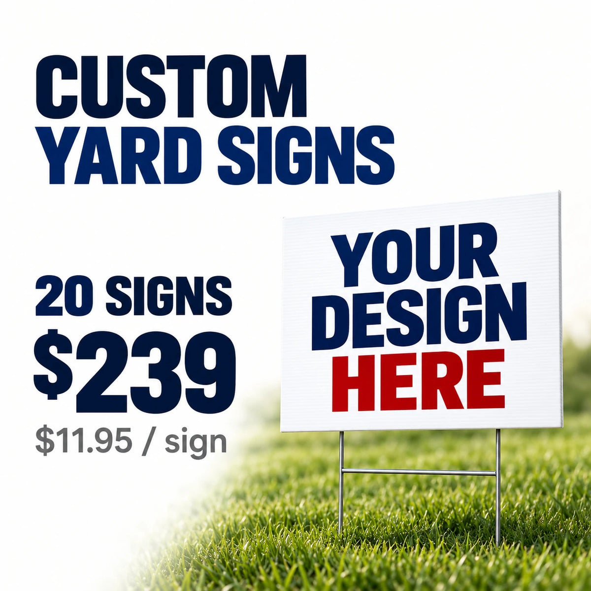 Custom Yard Sign – 20 signs