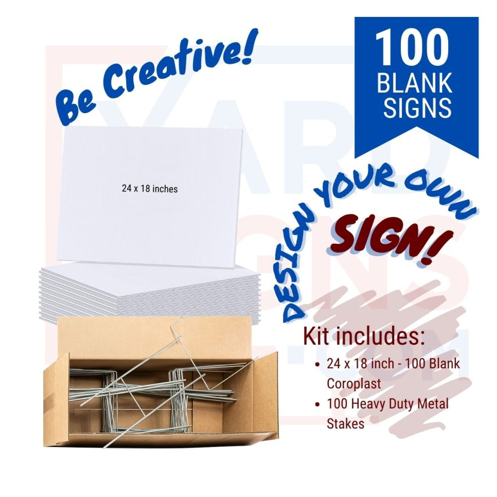 Blank Signs - 100 Signs - YardSigns.com