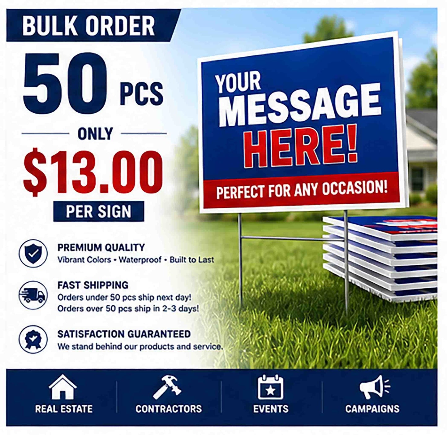 Bulk Signs - 50 Signs YardSigns.com