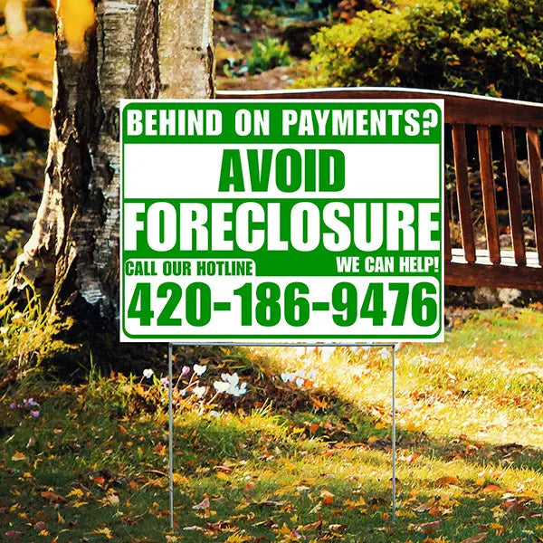 Real Estate - Avoid Foreclosure - Behind on Payments? We Can Help - White and Green Design YardSigns.com