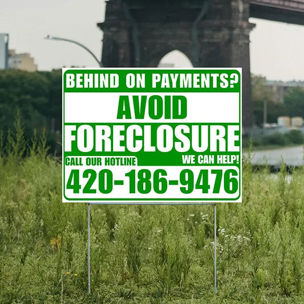 Real Estate - Avoid Foreclosure - Behind on Payments? We Can Help - White and Green Design YardSigns.com