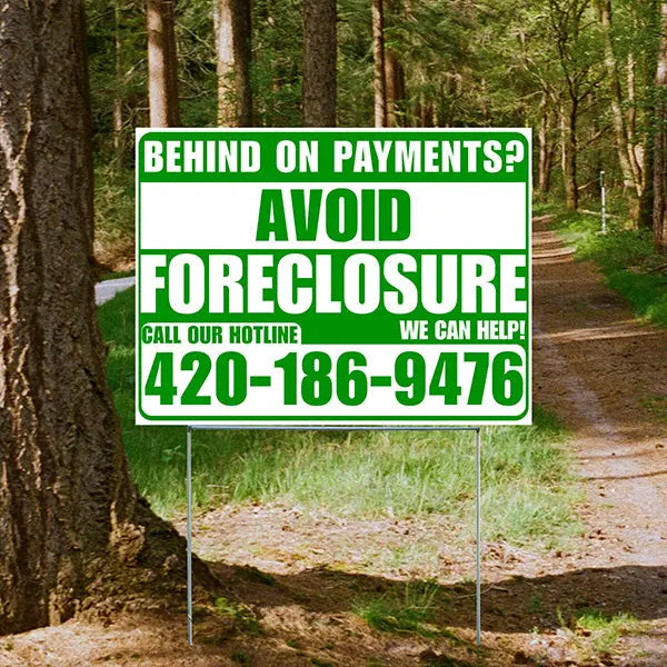 Real Estate - Avoid Foreclosure - Behind on Payments? We Can Help - White and Green Design YardSigns.com