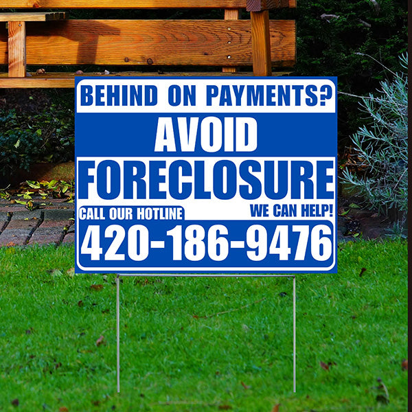 Real Estate - Avoid Foreclosure - Behind on Payment? We Can Help - Blue and White Design - YardSigns.com