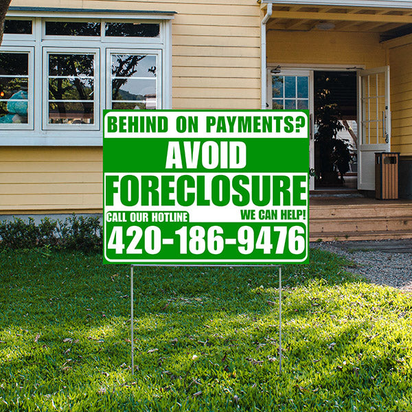 Real Estate - Avoid Foreclosure - Behind on Payment? We Can Help - Green and White Design - YardSigns.com