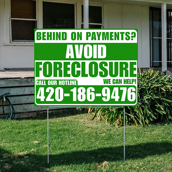 Real Estate - Avoid Foreclosure - Behind on Payment? We Can Help - Green and White Design - YardSigns.com