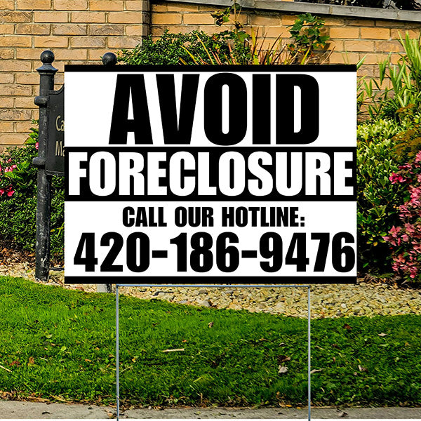 Real Estate - Avoid Foreclosure - Behind on Payment? We Can Help - White and Black Design - YardSigns.com