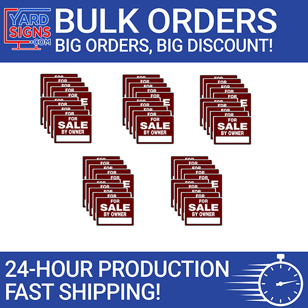 Bulk Signs - 50 Signs - YardSigns.com