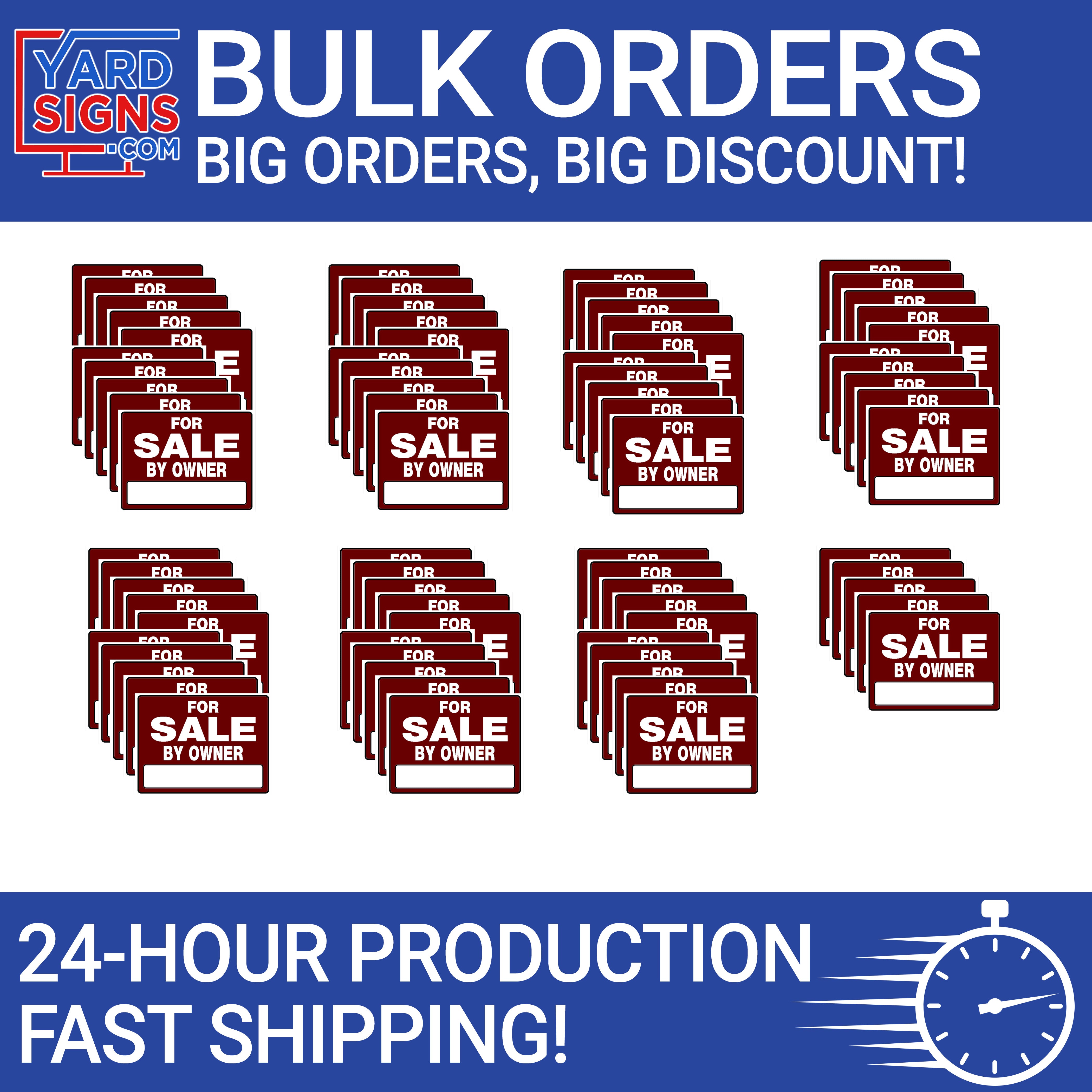 Bulk Signs - 75 Signs - YardSigns.com