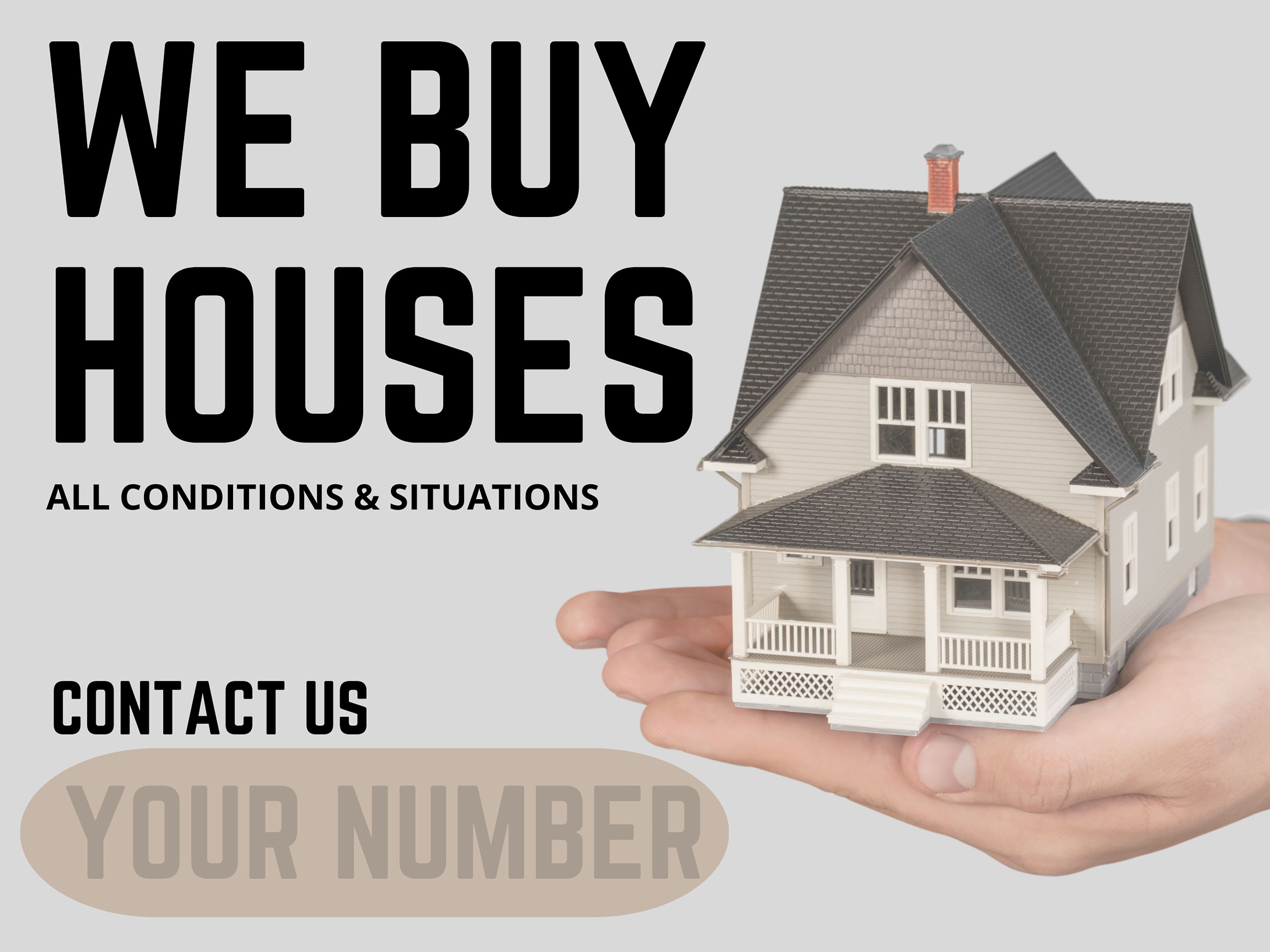 Real Estate - We Buy Houses - All Conditions and Situations - YardSigns.com