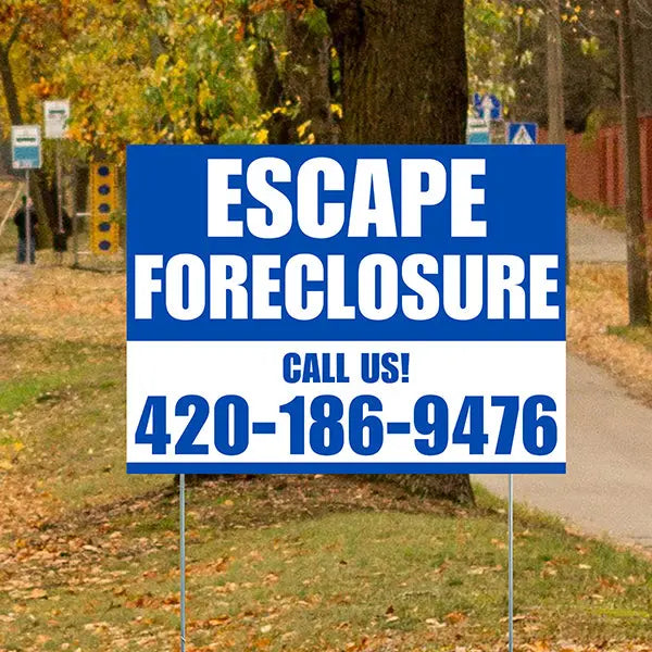Real Estate - Escape Foreclosure - Plain Blue White Design YardSigns.com
