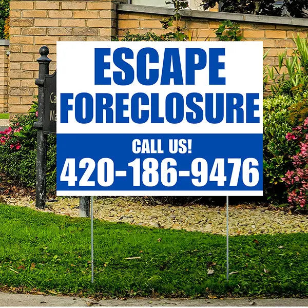 Real Estate - Escape Foreclosure - Plain White Blue Design YardSigns.com