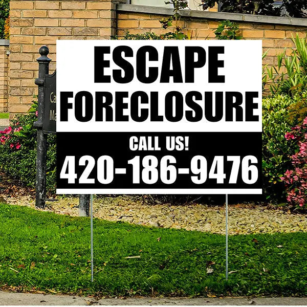 Real Estate - Escape Foreclosure - Plain White Black Design YardSigns.com