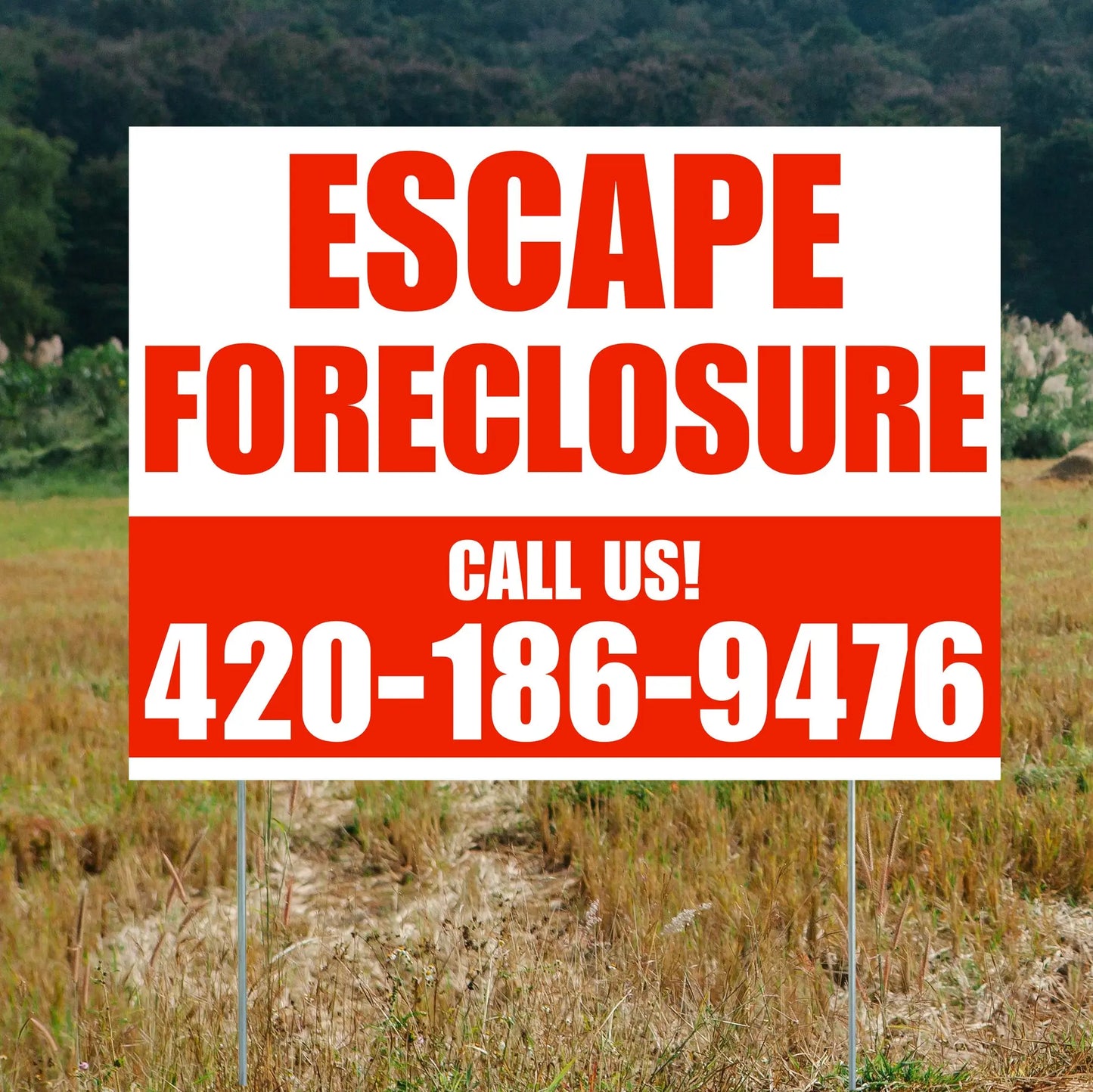 Real Estate - Escape Foreclosure - Plain White Chili Red Design YardSigns.com