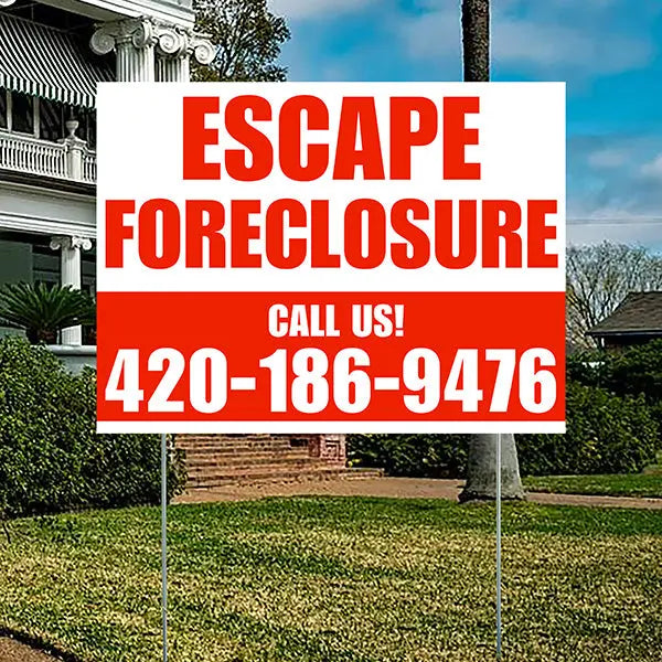 Real Estate - Escape Foreclosure - Plain White Chili Red Design YardSigns.com