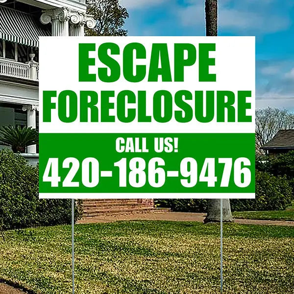 Real Estate - Escape Foreclosure - Plain White Green Design YardSigns.com