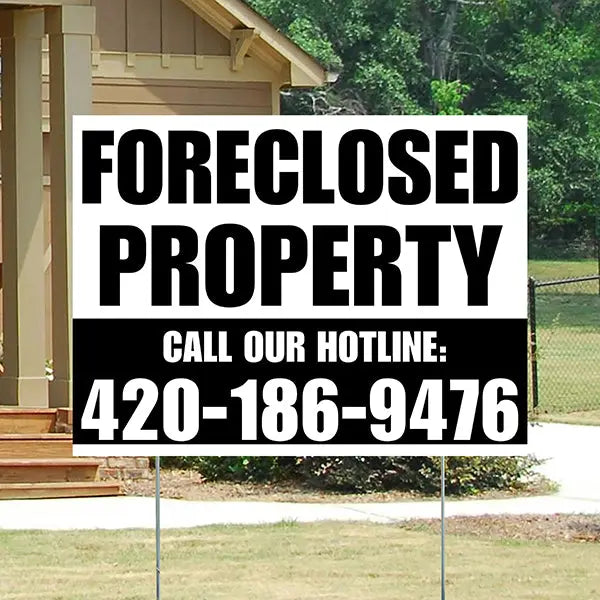 Real Estate - Foreclosed Property - Plain White Black Design YardSigns.com