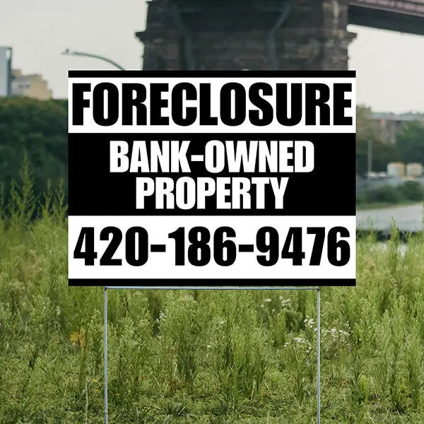 Real Estate - Foreclosure - Bank Owned Property - Plain Black White Design YardSigns.com