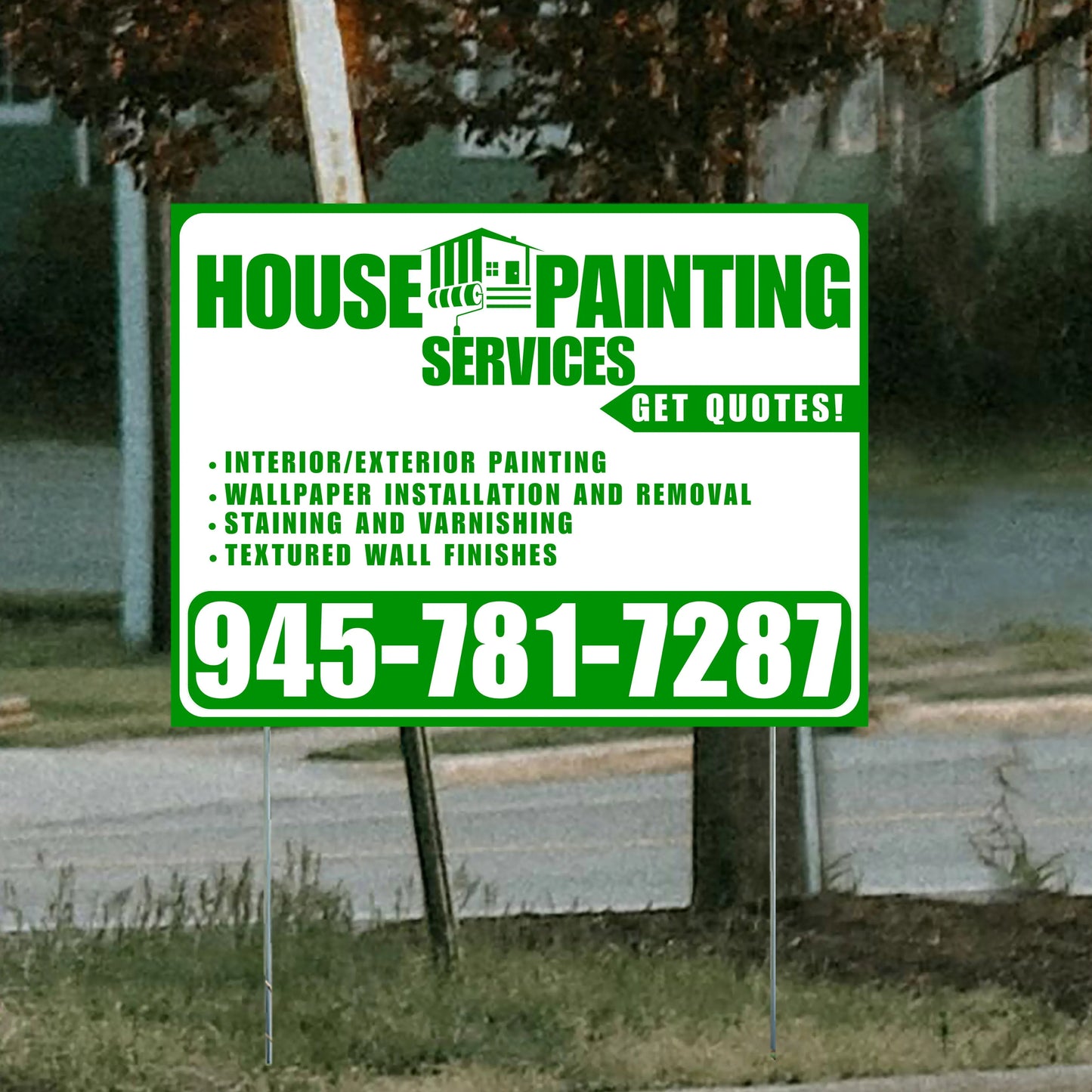 Painters Sign - Interior/Exterior Painting, Wallpaper Installation and Removal, Staining and Varnishing, Textured Wall Finishes with Get Quotes - Plain White Green Design YardSigns.com