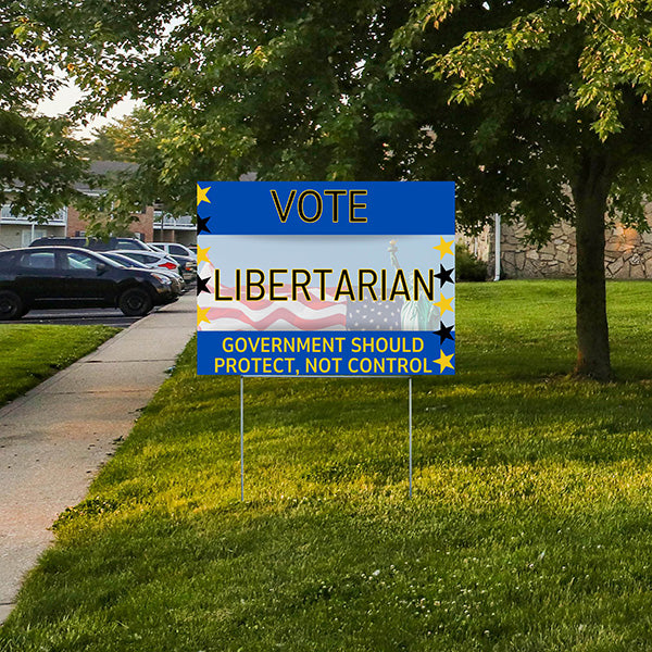 Libertarian Signs - Government Should Protect, Not Control - YardSigns.com