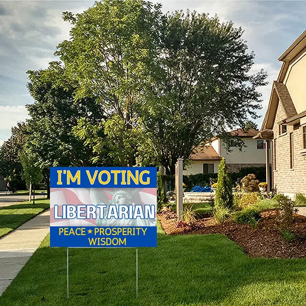 Libertarian Signs - Peace, Prosperity and Wisdom YardSigns.com