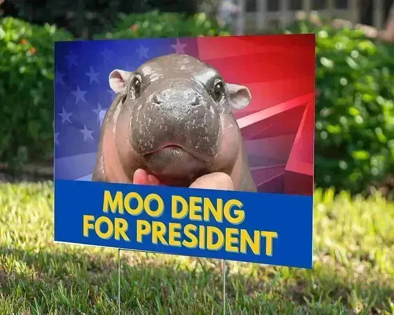 Funny Signs - Moodeng For President - YardSigns.com