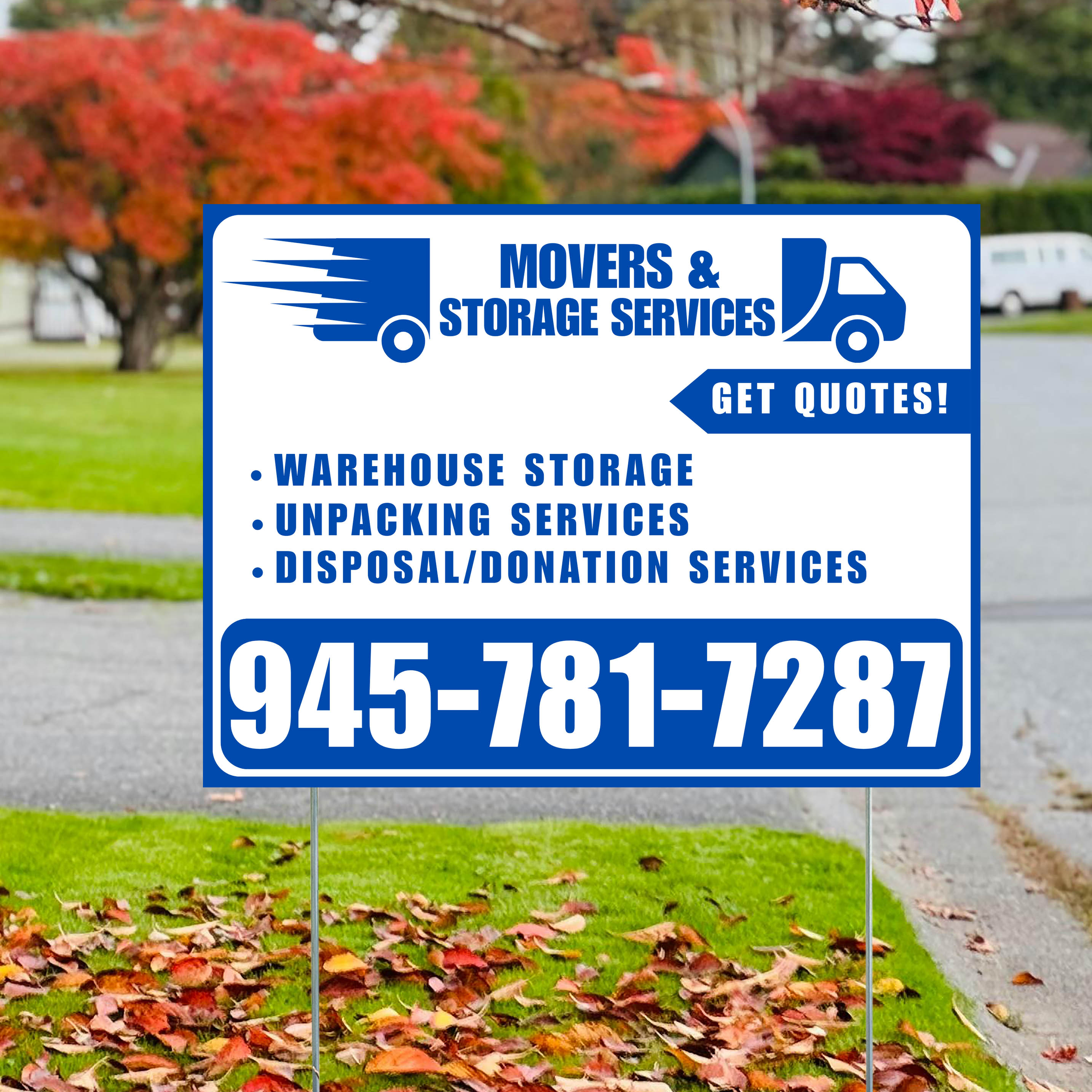 Moving & Storage Services - Warehouse Storage, Unpacking Services, Disposal/Donation Services - Get Quotes - Plain Blue White Design - YardSigns.com