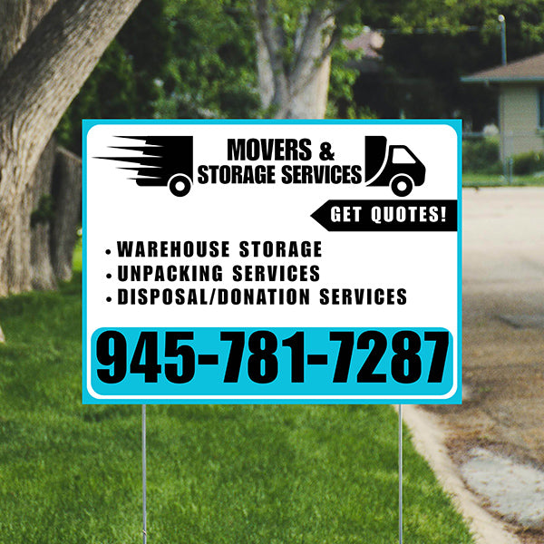 Moving & Storage Services - Warehouse Storage, Unpacking Services, Disposal/Donation Services - Get Quotes - Plain Aqua Blue White Design - YardSigns.com