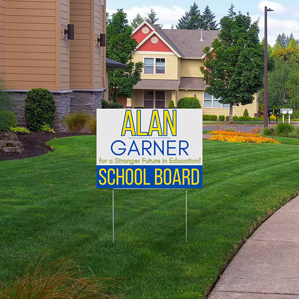 School Board - For a Stronger Future in Education - YardSigns.com