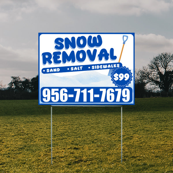 Outdoor sign advertising snow removal services with contact number 956-711-7679 and price of $99, offering sand, salt, and sidewalk clearing.