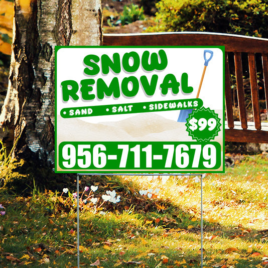 Snow removal yard sign featuring service details including sand, salt, sidewalks, special price of $99, and contact number 956-711-7679, displayed in a garden setting.
