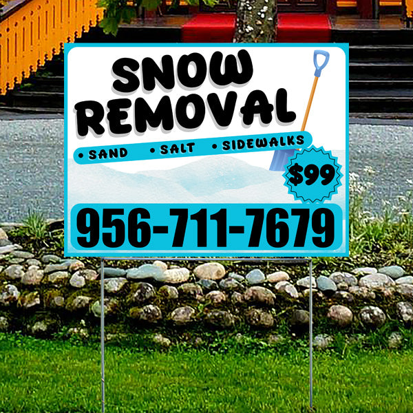 Snow removal service sign with contact number 956-711-7679 offering sand, salt, and sidewalk clearing for $99.