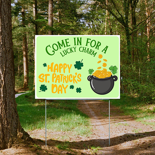 Holiday Signs - St. Patrick's Day -Come in for a Lucky Charm - YardSigns.com