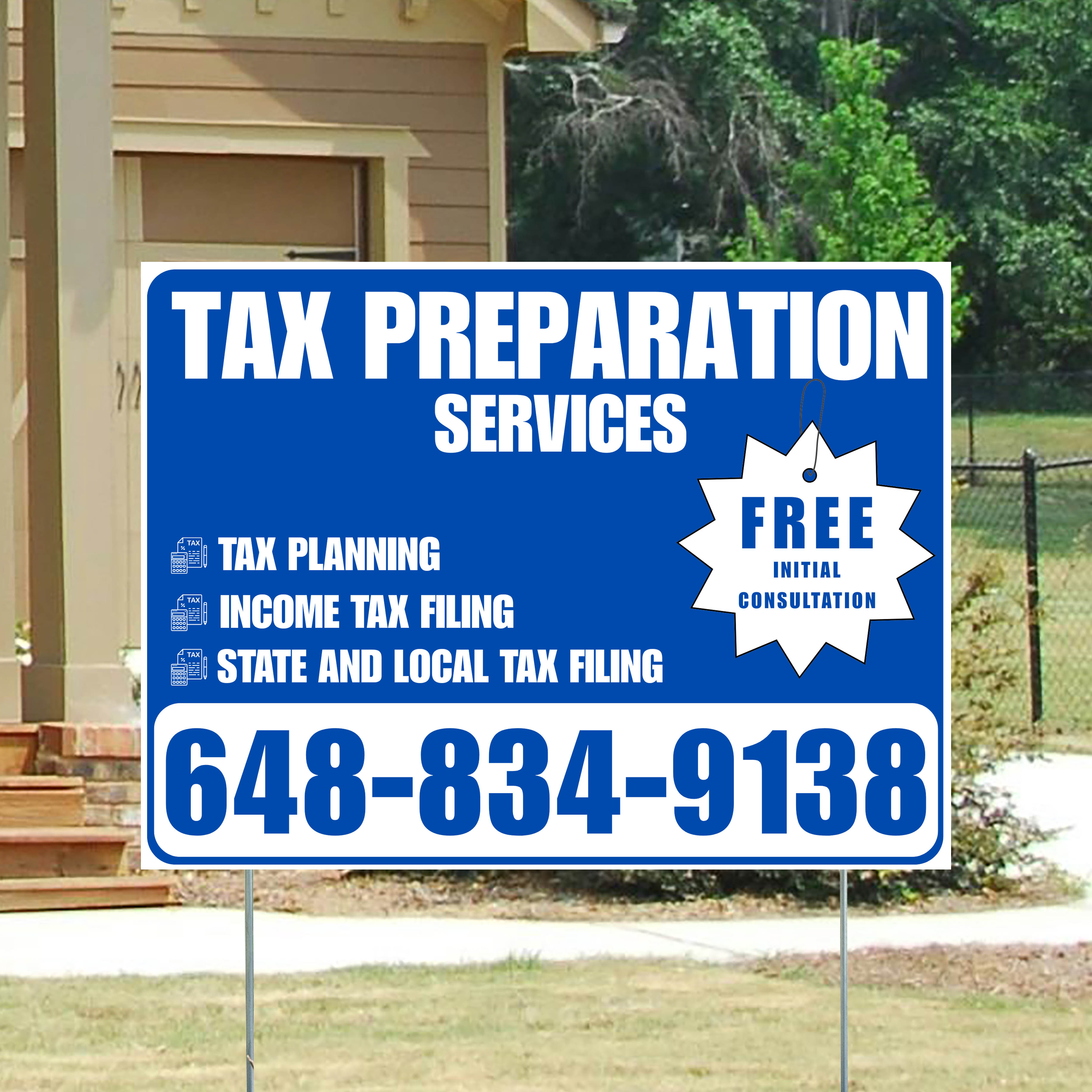 Tax Preparation Services - Tax Planning, Income Tax Filing, State and Local Tax Filing with Free Initial Consultation - Plain Blue White Design - YardSigns.com