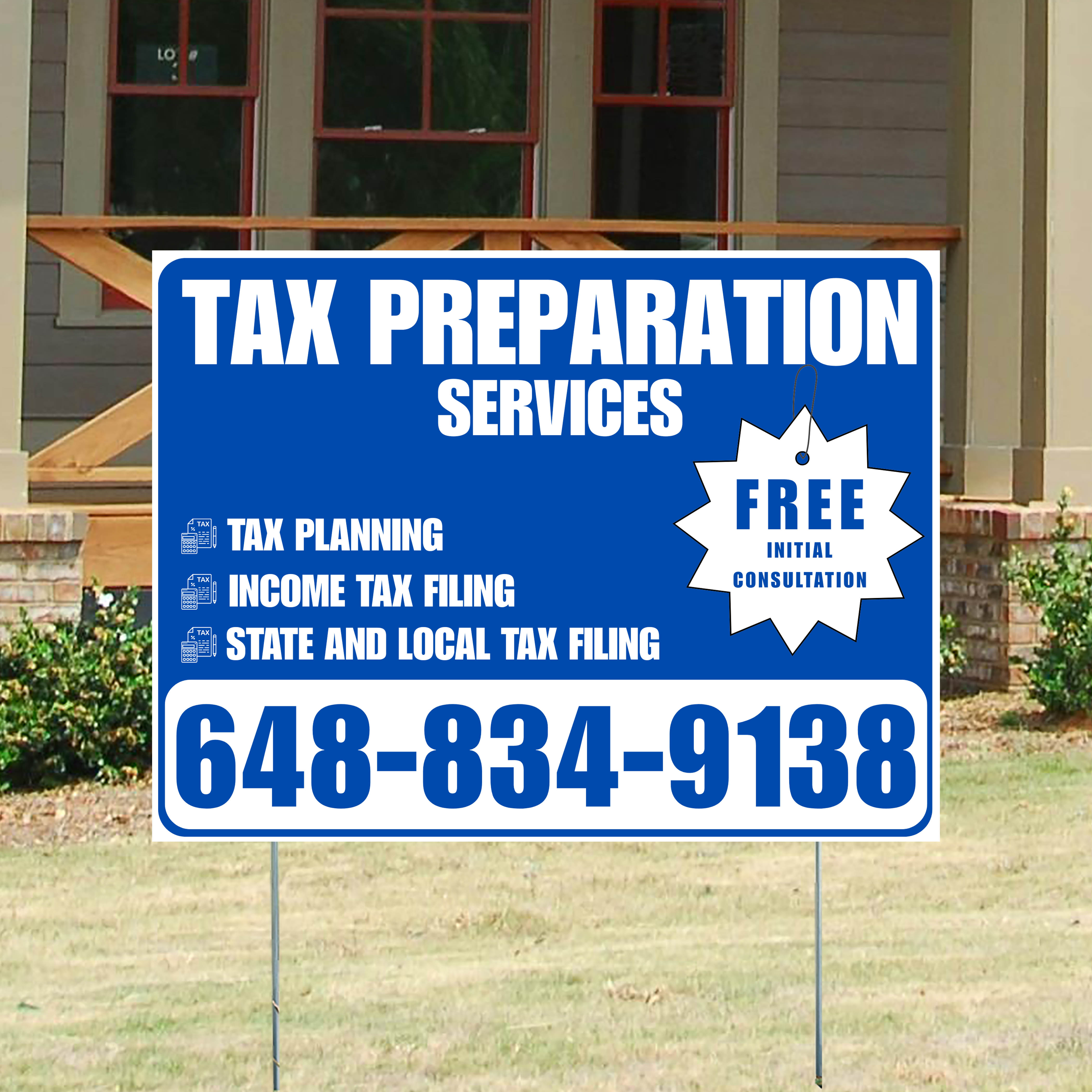 Tax Preparation Services - Tax Planning, Income Tax Filing, State and Local Tax Filing with Free Initial Consultation - Plain Blue White Design - YardSigns.com
