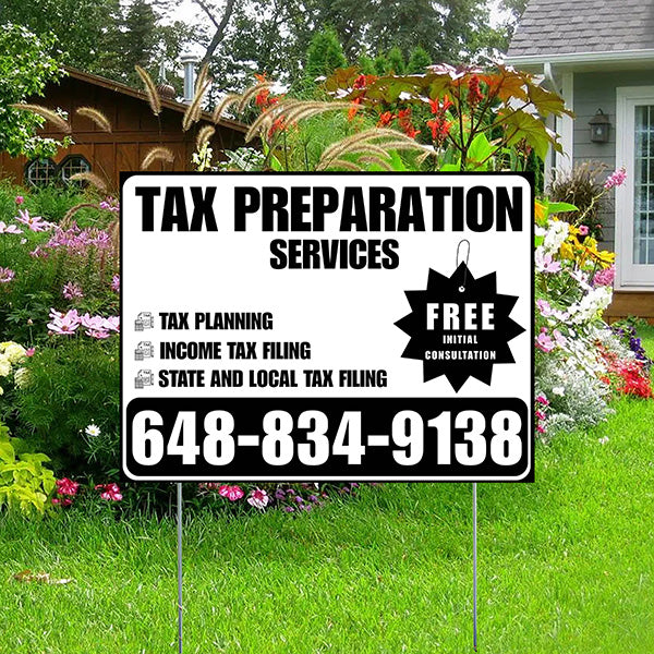 Tax Preparation Services - Tax Planning, Income Tax Filing, State and Local Tax Filing with Free Initial Consultation - Plain White Black Design - YardSigns.com