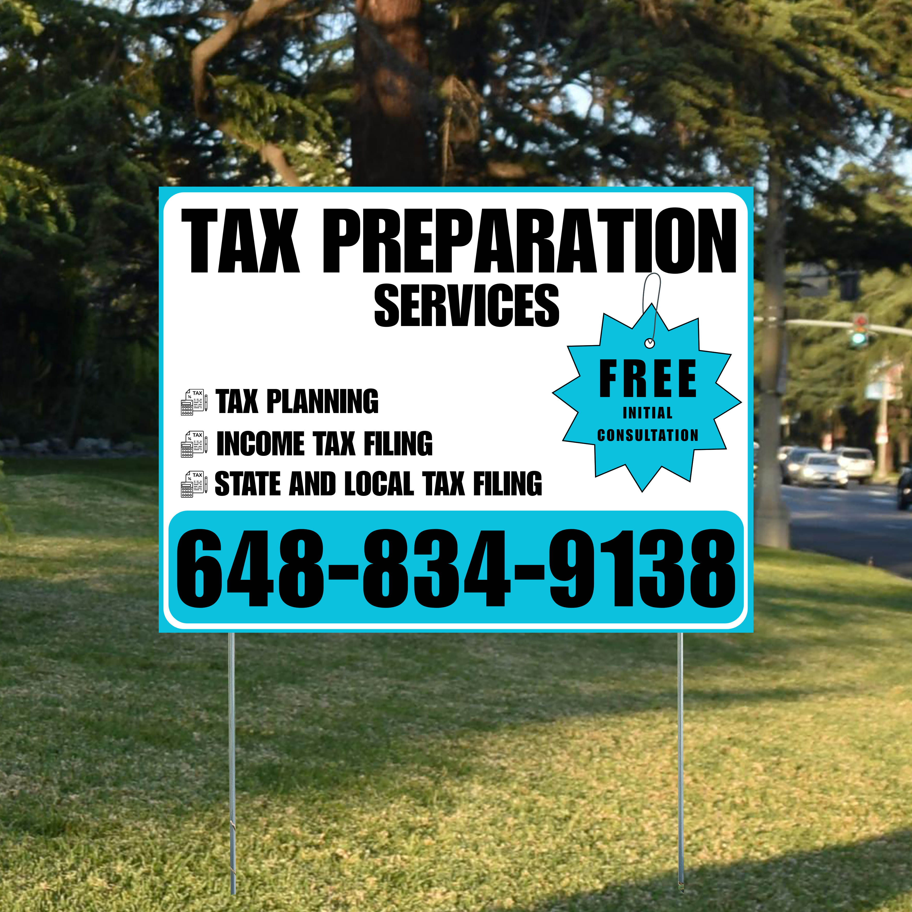 Tax Preparation Services - Tax Planning, Income Tax Filing, State and Local Tax Filing with Free Initial Consultation - Plain White Aqua Blue Design - YardSigns.com