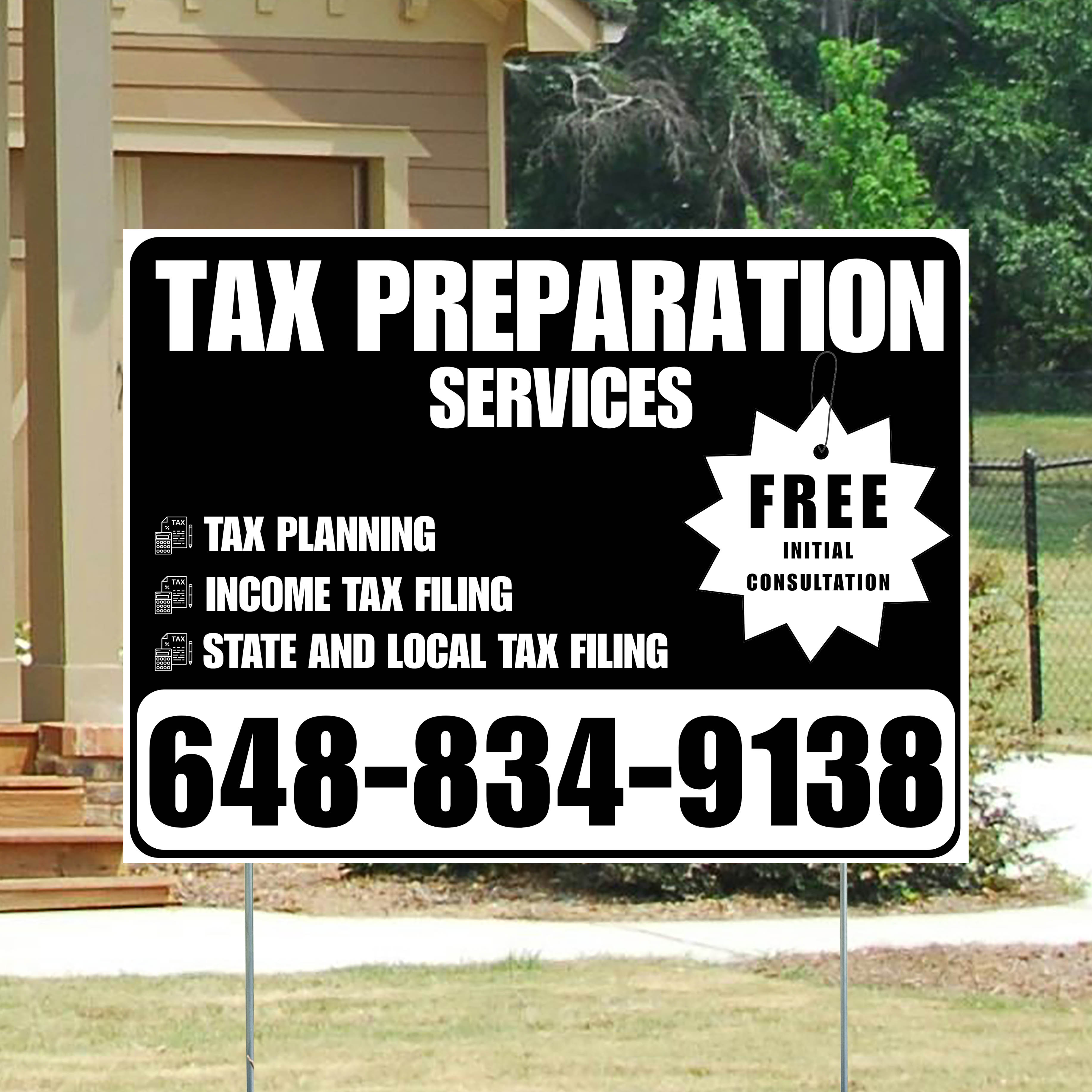 Tax Preparation Services - Tax Planning, Income Tax Filing, State and Local Tax Filing with Free Initial Consultation - Plain Black White Design - YardSigns.com