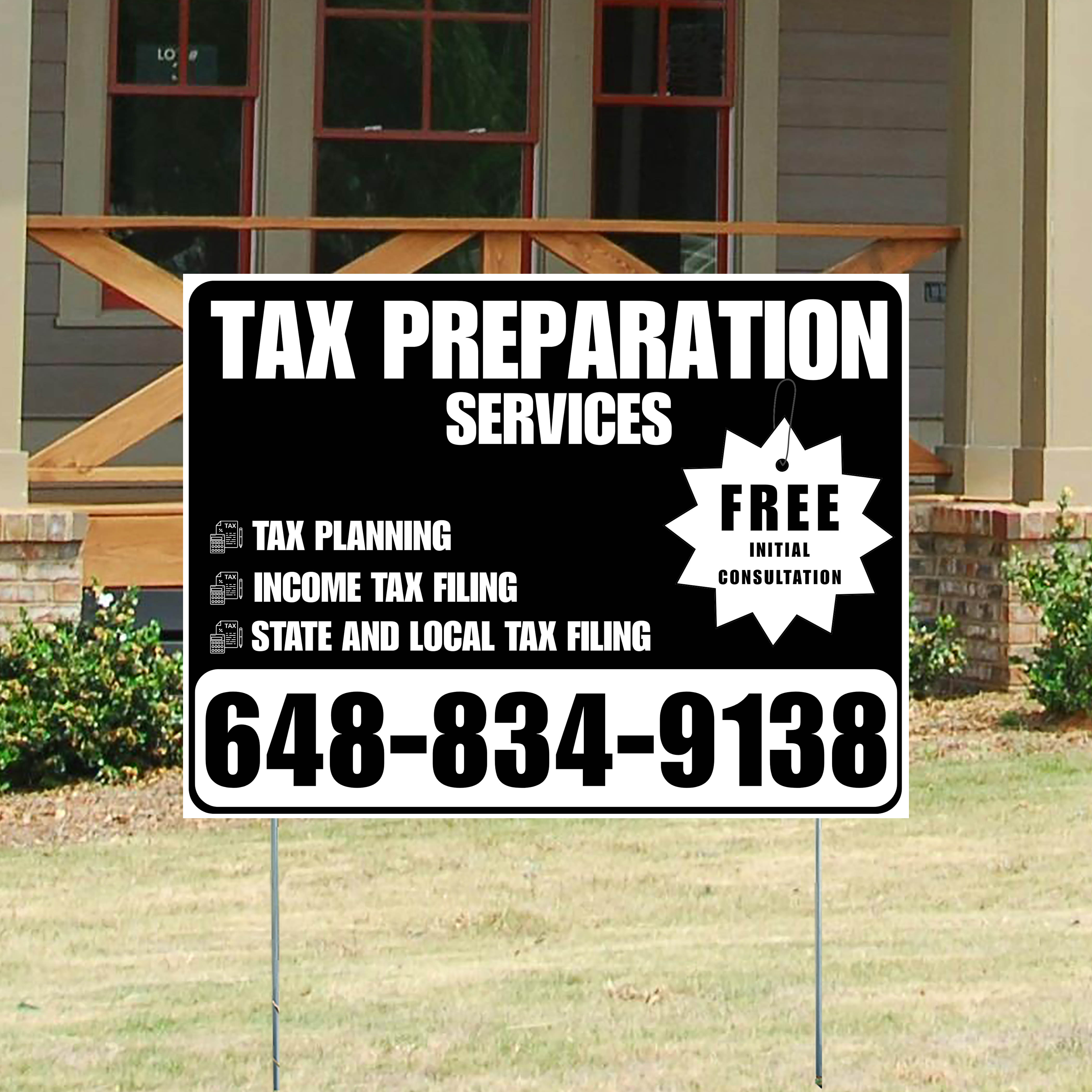 Tax Preparation Services - Tax Planning, Income Tax Filing, State and Local Tax Filing with Free Initial Consultation - Plain Black White Design - YardSigns.com
