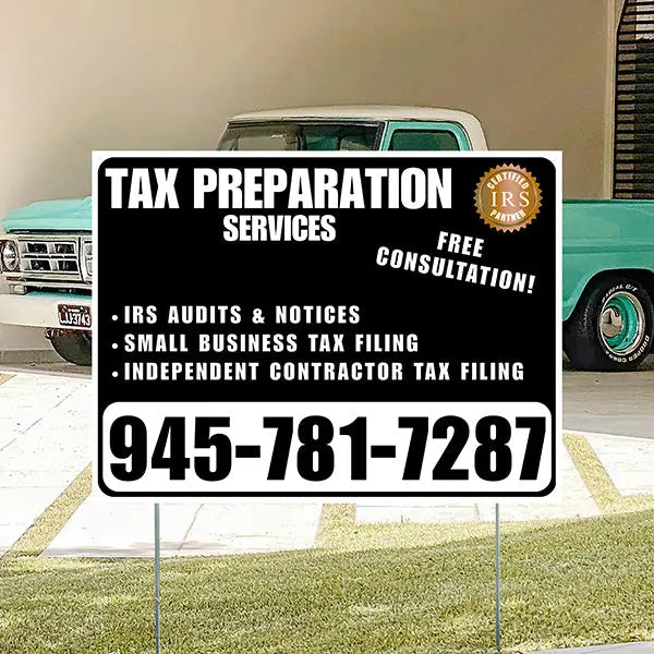 Tax Preparation Services - IRS Audits & Notices, Small Business Tax Filing, Independent Contractor Tax Filing - Plain White Black Design YardSigns.com