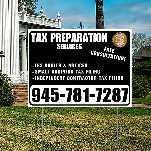 Tax Preparation Services - IRS Audits & Notices, Small Business Tax Filing, Independent Contractor Tax Filing - Plain White Black Design YardSigns.com