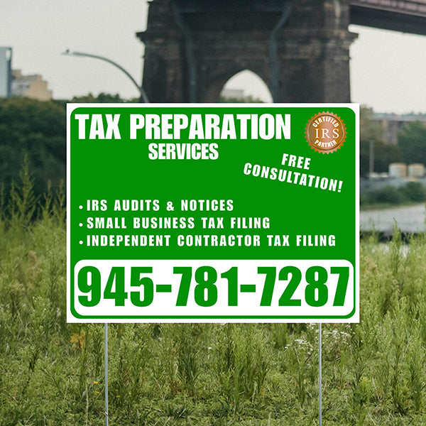 Tax Preparation Services - IRS Audits & Notices, Small Business Tax Filing, Independent Contractor Tax Filing - Plain White Green Design - YardSigns.com