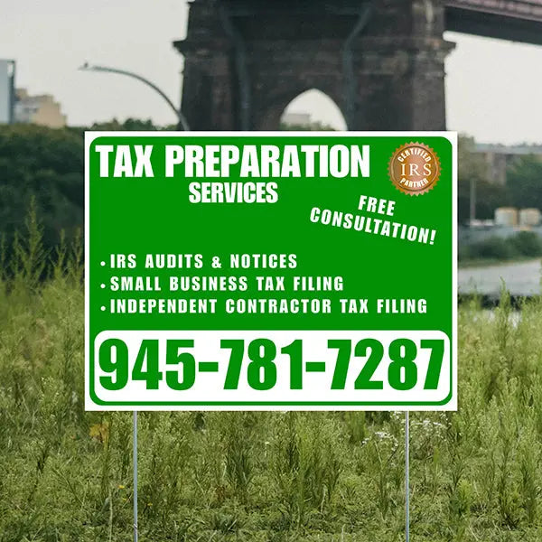 Tax Preparation Services - IRS Audits & Notices, Small Business Tax Filing, Independent Contractor Tax Filing - Plain White Green Design YardSigns.com
