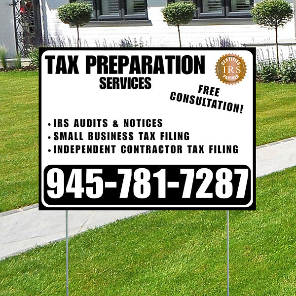 Tax Preparation Services - IRS Audits & Notices, Small Business Tax Filing, Independent Contractor Tax Filing - Plain Black White Design - YardSigns.com
