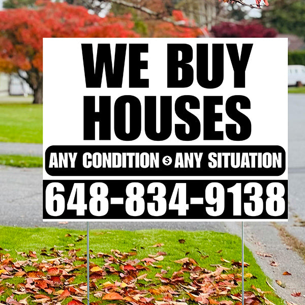Real Estate - We Buy Houses - Any Condition - Plain White Black Design - YardSigns.com