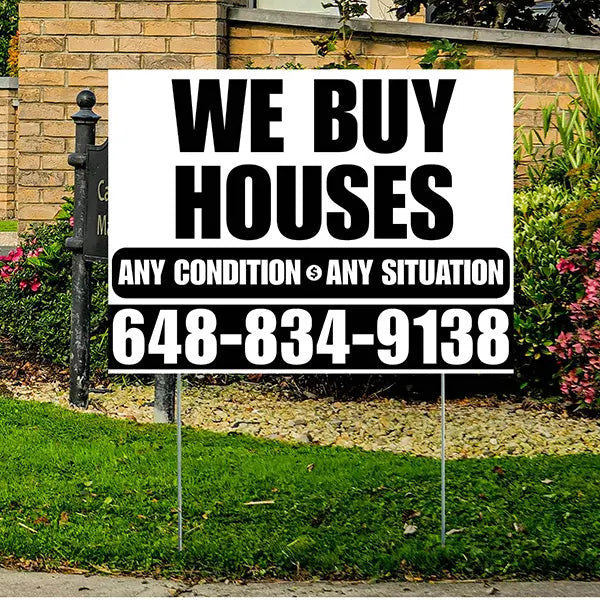 Real Estate - We Buy Houses - Any Condition - Plain White Black Design YardSigns.com
