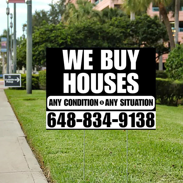 Real Estate - We Buy Houses - Any Condition - Plain Black White Design - YardSigns.com