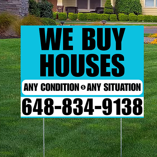 Real Estate - We Buy Houses - Any Condition - Plain Aqua Blue White Design - YardSigns.com