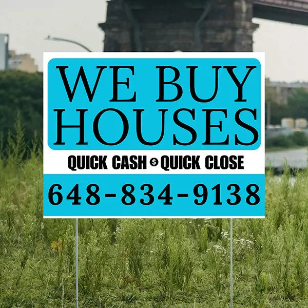 Real Estate - We Buy Houses - Quick Cash Quick Close - Plain Aqua Blue White Design YardSigns.com